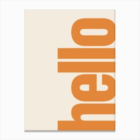 Hello Typography - Orange Canvas Print