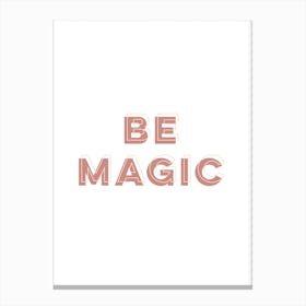 Be Magic Canvas Print