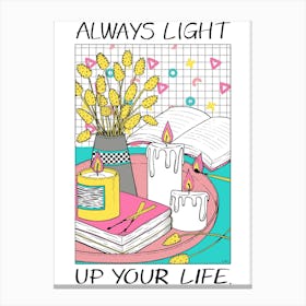 Always Light Up your Life Art Print | Everyday JOY Collection Canvas Print