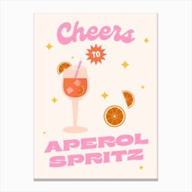 Cheers To Aperol Spritz Cocktail Canvas Print