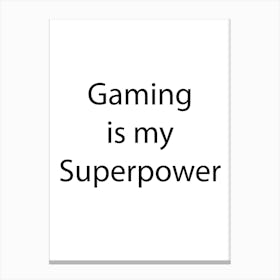 Gaming Quote 13 Canvas Print