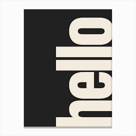 Hello Typography - Beige and Black Canvas Print