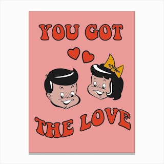 You Got The Love Pink Canvas Print