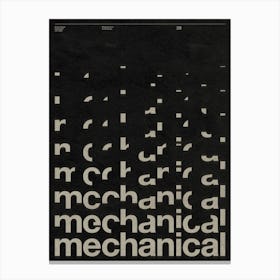 Mechanical Canvas Print