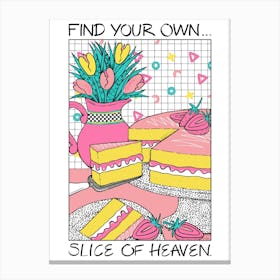 Find Your Own Slice of Heaven Art Print | Everyday JOY Collection Canvas Print