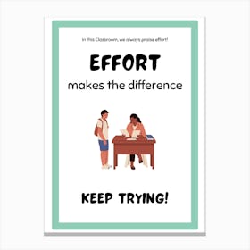 Effort Makes The Difference Keep Trying, Classroom Decor, Classroom Posters, Motivational Quotes, Classroom Motivational portraits, Aesthetic Posters, Baby Gifts, Classroom Decor, Educational Posters, Elementary Classroom, Gifts, Gifts for Boys, Gifts for Girls, Gifts for Kids, Gifts for Teachers, Inclusive Classroom, Inspirational Quotes, Kids Room Decor, Motivational Posters, Motivational Quotes, Teacher Gift, Aesthetic Classroom, Famous Athletes, Athletes Quotes, 100 Days of School, Gifts for Teachers, 100th Day of School, 100 Days of School, Gifts for Teachers,100th Day of School,100 Days Svg, School Svg,100 Days Brighter, Teacher Svg, Gifts for Boys,100 Days Png, School Shirt, Happy 100 Days, Gifts for Girls, Gifts, Silhouette, Heather Roberts Art, Cut Files for Cricut, Sublimation PNG, School Png,100th Day Svg, Personalized Gifts Canvas Print