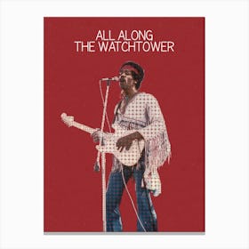 All Along The Watchtower The Jimi Hendrix Experience Canvas Print
