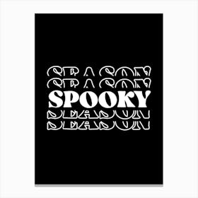 Spooky Season Canvas Print