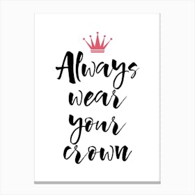 Crown Quote Canvas Print