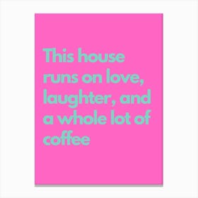 Laughter Kitchen Typography Pink Canvas Print