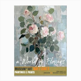 A World Of Flowers, Van Gogh Exhibition Roses 3 Canvas Print