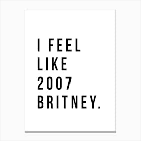 2007 Britney Canvas Print