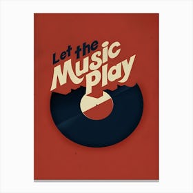 Let The Music Play Canvas Print