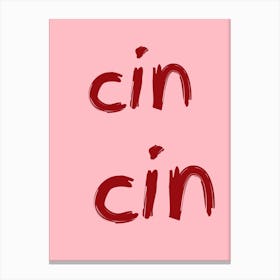 Cin Cin Wine Poster Pink And Red Canvas Print