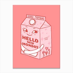 good Morning Hello New Monday - A Smiling Milk Box 1 Canvas Print