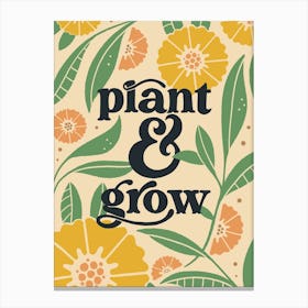 Plant And Grow Canvas Print