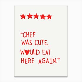 Chef Was Cute in Red Canvas Print