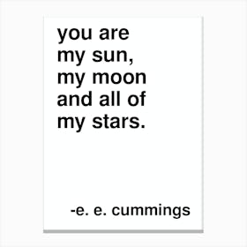 You Are My Sun Ee Cummings Quote In White Canvas Print