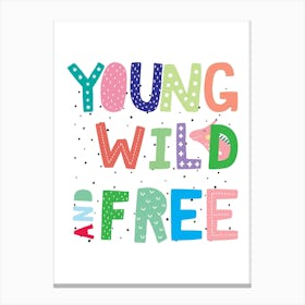 Dino Young Wild And Free Canvas Print