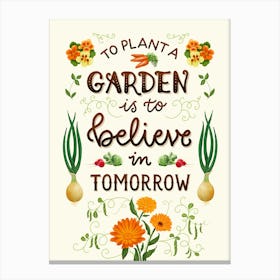 To Plant A Garden (Orange) Canvas Print