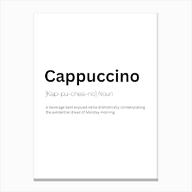 Cappuccino Definition Meaning Canvas Print