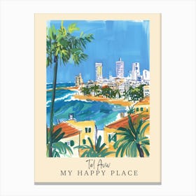 My Happy Place Tel Aviv 3 Travel Poster Canvas Print