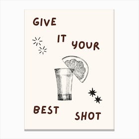 Give It Your Best Shot Canvas Print