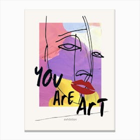 You Are Art Canvas Print