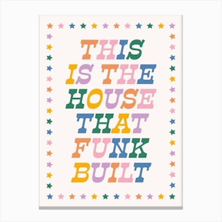 House Of Funk Canvas Print