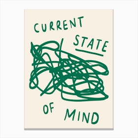 Current State of Mind Green Canvas Print