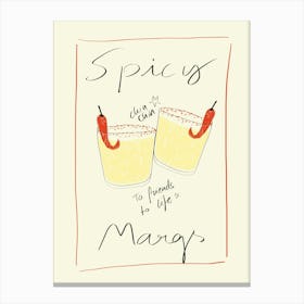 Spicy Margs Art Print Canvas Print