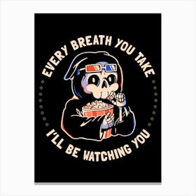Watching You - Funny Creepy Skull Gift Canvas Print