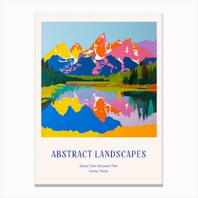 Colourful Abstract Grand Teton National Park Usa 3 Poster Blue Canvas Print