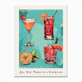 All You Need Is A Cocktail Tile Poster 3 Canvas Print