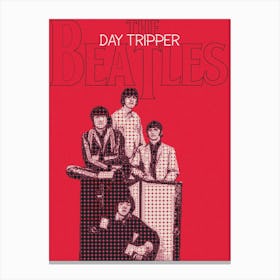 Day Tripper The Beatles Canvas Print