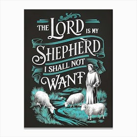 The Lord Is My Shepherd 1 Canvas Print