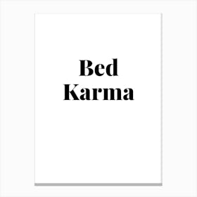 Bed Karma Canvas Print