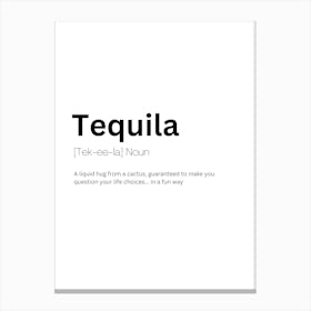 Tequila Definition Meaning Canvas Print