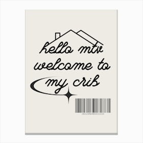 Welcome To My Crib Beige & Black Canvas Print