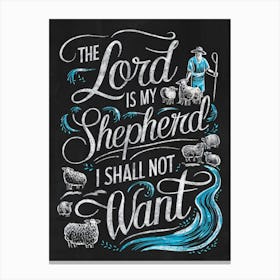 The Lord Is My Shepherd Canvas Print