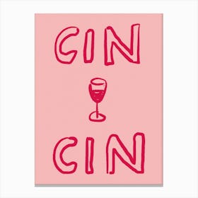 Cin Cin. Minimalist Italian Quote. Wine Canvas Print