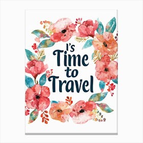 It'S Time To Travel 9 Canvas Print