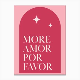 More Amor Por Favor - Wall Art Quote Poster Print Canvas Print