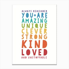 Always Remember You Are Amazing Canvas Print