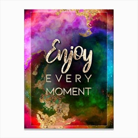 Enjoy Every Moment Prismatic Star Space Motivational Quote Canvas Print