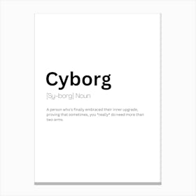 Cyborg Definition Meaning Canvas Print