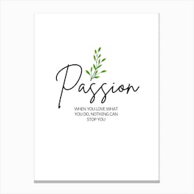 Passion Canvas Print