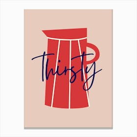 Thirsty Kitchen Canvas Print