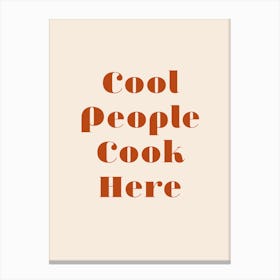 Cool People Cook Here Retro Canvas Print