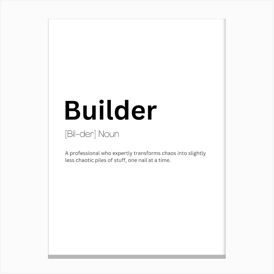 Builder Definition Meaning Canvas Print by Kaigozen